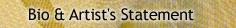 Bio & Artist's Statement
